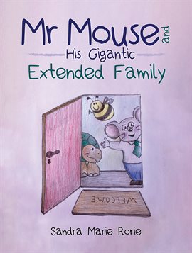 Cover image for Mr Mouse and His Gigantic Extended Family
