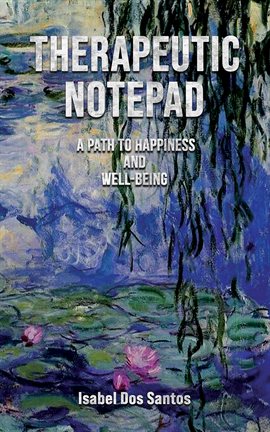 Imagen de portada para Therapeutic Notepad: A Path to Happiness and Well-Being