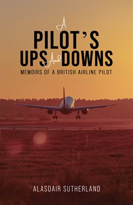 Imagen de portada para A Pilot's Ups and Downs