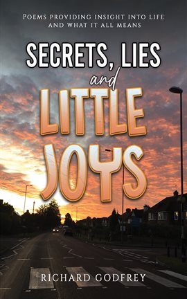 Imagen de portada para Secrets, Lies and Little Joys