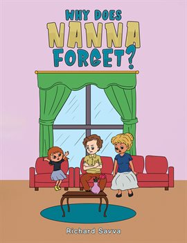 Cover image for Why Does Nanna Forget?