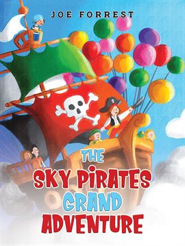 Cover image for The Sky Pirates Grand Adventure
