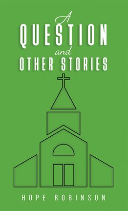 Cover image for A Question and Other Stories