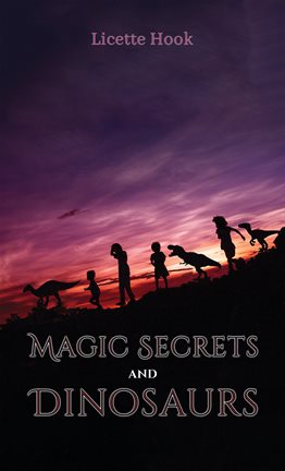 Cover image for Magic Secrets and Dinosaurs