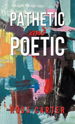 Cover image for Pathetic and Poetic