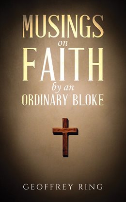 Cover image for Musings on Faith by an Ordinary Bloke