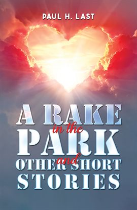 Imagen de portada para A Rake in the Park and Other Short Stories