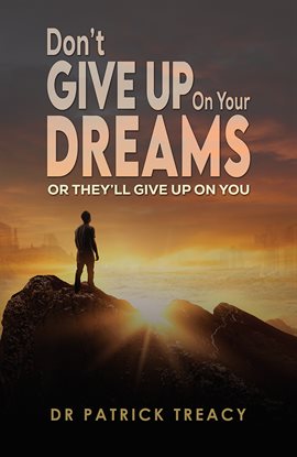 Cover image for Don't Give up on Your Dreams