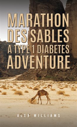 Imagen de portada para Marathon Des Sables: A Type 1 Diabetes Adventure