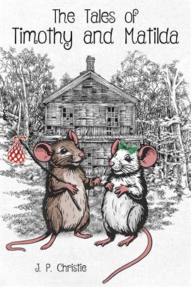 Imagen de portada para The Tales of Timothy and Matilda