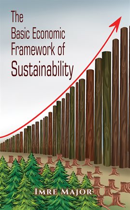 Imagen de portada para The Basic Economic Framework of Sustainability