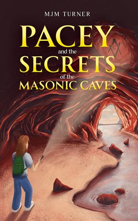 Imagen de portada para Pacey and the Secrets of the Masonic Caves