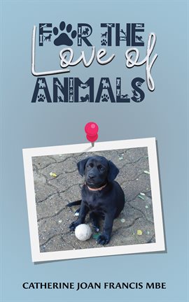 Imagen de portada para For the Love of Animals