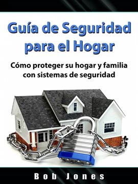 Cover image for Guía de Seguridad para el Hogar