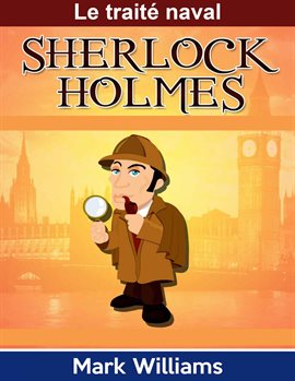 Imagen de portada para Sherlock Holmes: Le traité naval