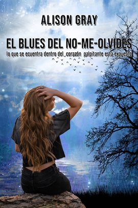 Cover image for El blues del no-me-olvides