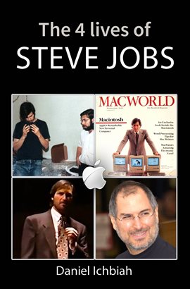 Imagen de portada para The Four Lives of Steve Jobs