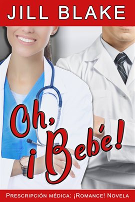 Cover image for Oh, ¡Bebé!