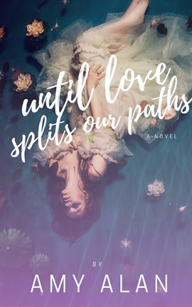 Imagen de portada para Until Love Splits Our Paths