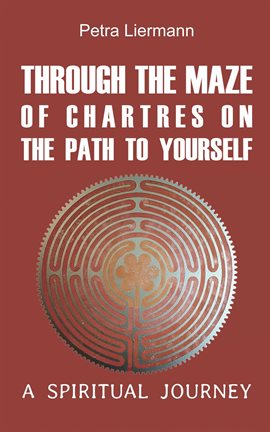 Imagen de portada para Through the Maze of Chartres on the Path to Yourself