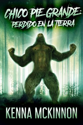 Cover image for Chico Pie Grande: Perdido En La Tierra