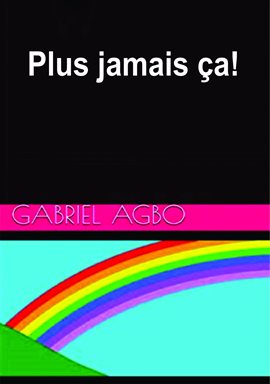 Imagen de portada para Plus jamais ça!
