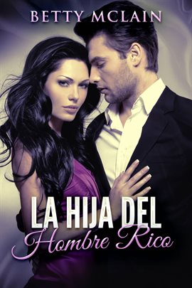 Cover image for La Hija Del Hombre Rico