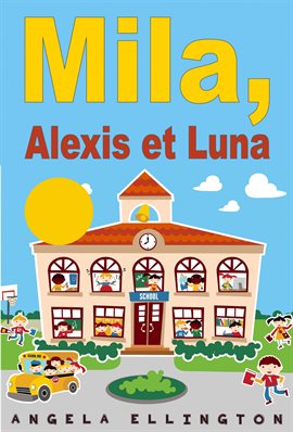 Cover image for Mila, Alexis et Luna