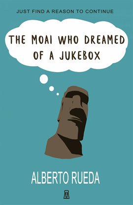 Imagen de portada para The Moai who Dreamed of a Jukebox
