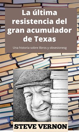 Imagen de portada para La última resistencia del gran acumulador de Texas