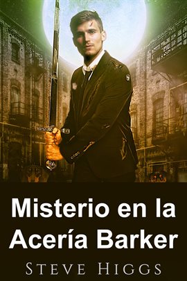 Imagen de portada para Misterio en la Acería Barker