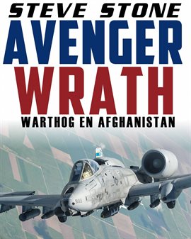 Cover image for Avenger Wrath: Warthog en Afghanistan