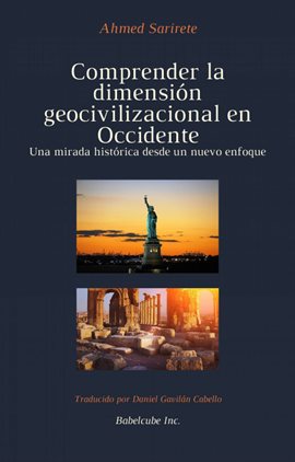 Cover image for Comprender la dimensión geocivilizacional en Occidente