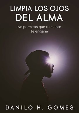 Cover image for Limpia los ojos del alma