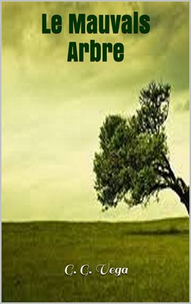Cover image for Le mauvais arbre