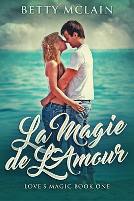 Cover image for La Magie de L'Amour