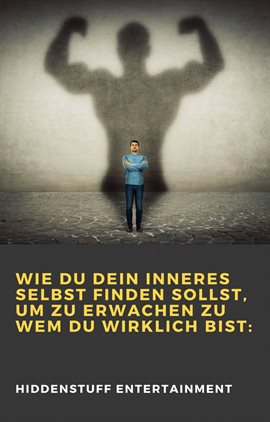 Wie du dein inneres Selbst finden sollst, um zu erwachen zu wem du wirklich bist