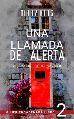 Cover image for Una Llamada de Alerta