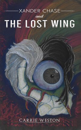 Cover image for Xander Chase and the Lost Wing