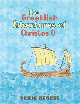 Cover image for The Greeklish Adventures of Christos O