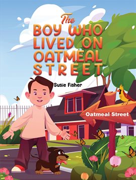 Imagen de portada para The Boy Who Lived on Oatmeal Street