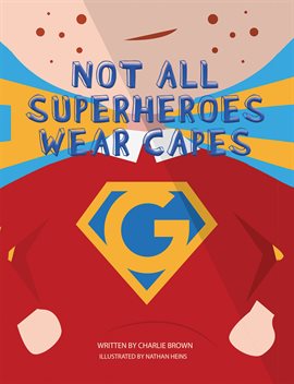 Imagen de portada para Not All Superheroes Wear Capes