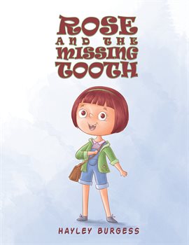 Cover image for Rose and the Missing Tooth