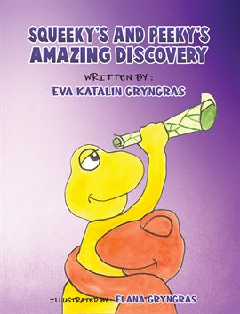 Cover image for Squeeky's and Peeky's Amazing Discovery