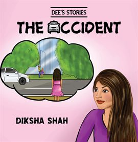 Cover image for Dee's Stories: The Accident