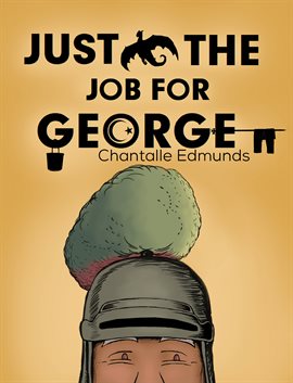 Cover image for Just the Job for George