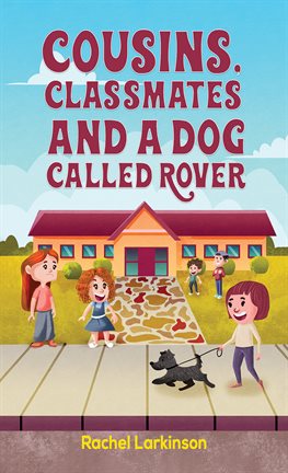 Imagen de portada para Cousins, Classmates and a Dog Called Rover
