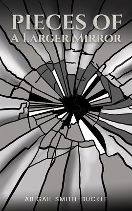 Imagen de portada para Pieces of a Larger Mirror