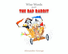 Cover image for Wise Words from the Bad Rabbit