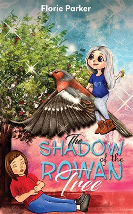 Cover image for The Shadow of the Rowan Tree